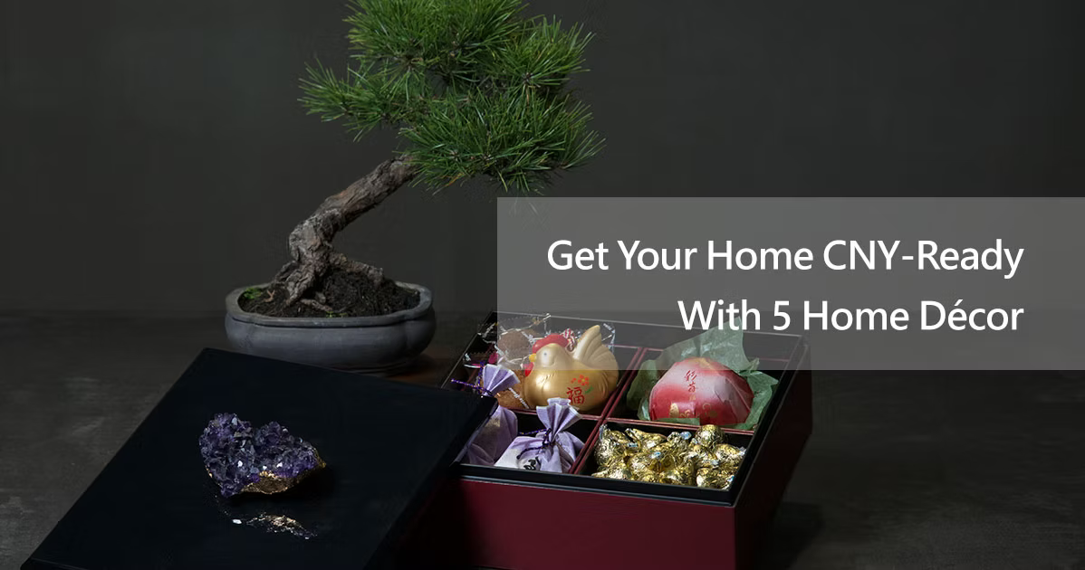 Get Your Home CNY-Ready With 5 Home Décor