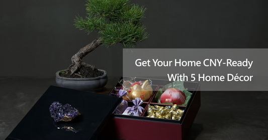 Get Your Home CNY-Ready With 5 Home Décor