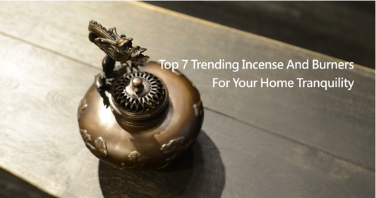 Top 7 Trending Incense And Burners For Your Home Tranquility