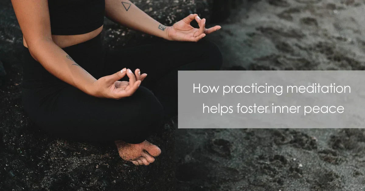 How practicing meditation helps foster inner peace
